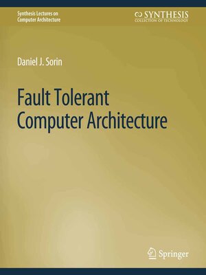 cover image of Fault Tolerant Computer Architecture
